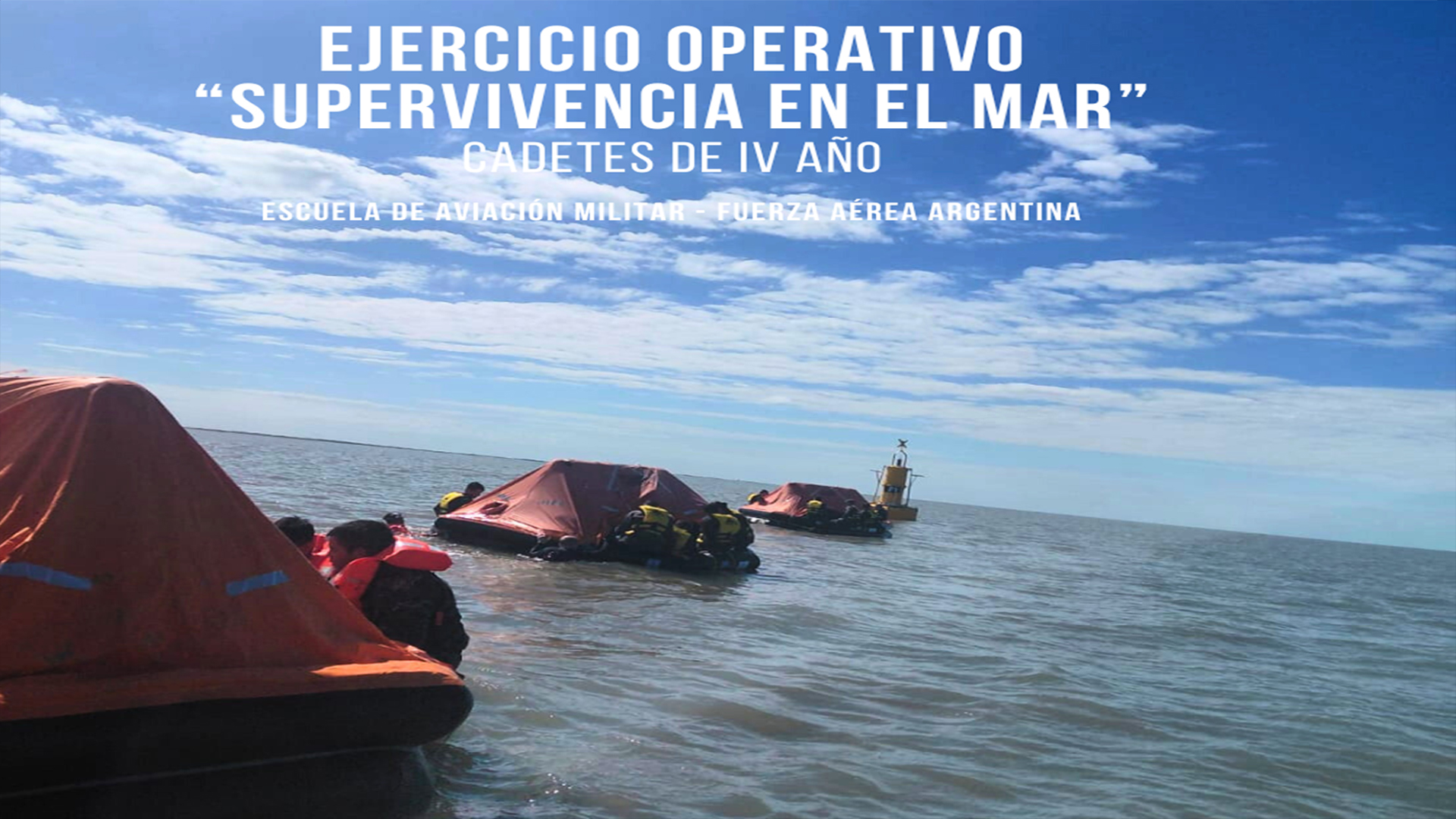 NUESTROS FUTUROS OFICIALES REALIZARON PRÁCTICAS DE SUPERVIVENCIA EN EL MAR Y EN LA COSTA